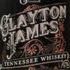 Clayton James Tennessee Whiskey